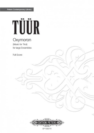 Tr, E.-Sven Oxymoron (Music for Tirol) (2003), P., Orch., Br. Oxymoron (Music f.... (P)