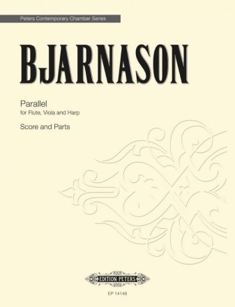 Bjarnason, Danel Parallel fr Flote, Viola und Harfe Partitur und Stimmen