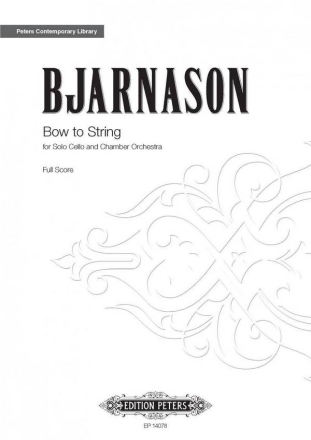 Bjarnason, Daniel Bow to String fr Solo Cello und Kammerorchester Partitur