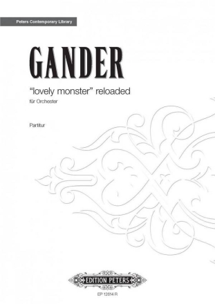 Gander, Bernhard lovely monster reloaded fr Orchester Partitur