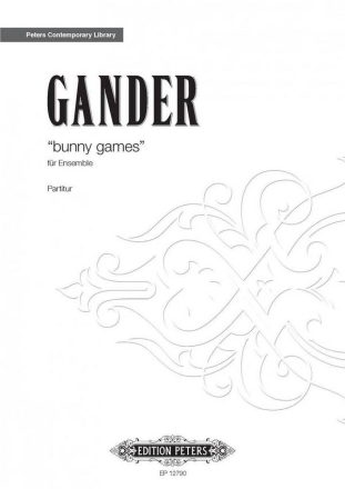 Gander, Bernhard bunny games fr Ensemble Partitur