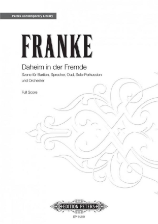 Franke, Bernd Daheim in der Fremde Szene fr Bariton, Sprecher, Oud, Solo-Perkussion Partitur