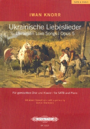 Ukrainische Liebeslieder op.5 fr gem Chor (oder 4 Soli) und Klavier Partitur (en/dt)