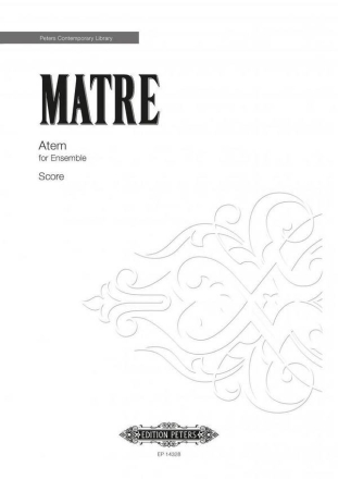 Matre, Orjan Atem fr Ensemble Partitur