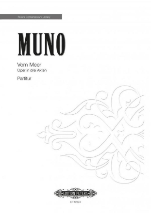 Muno, Alexander Vom Meer Oper in 3 Akten Partitur