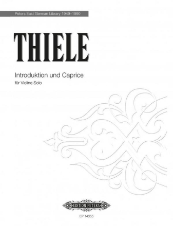 Thiele, Siegfried Introduktion und Caprice fr Violine solo Partitur