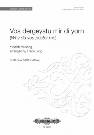 EP11653  Vos dergeystu mir di yorn (Yiddish folksong) for ST solo, SATB and piano