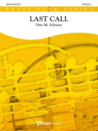 Otto M. Schwarz, Last Call Brass Band Partitur + Stimmen