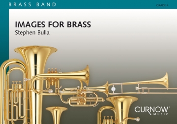 Stephen Bulla, Images for Brass Brass Band Partitur + Stimmen