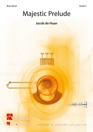 Jacob de Haan Majestic Prelude Brass Band Partitur + Stimmen