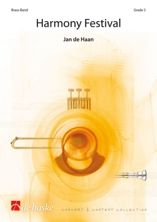 Jan de Haan Harmony Festival Brass Band Partitur + Stimmen