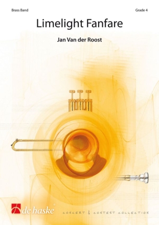 Jan Van der Roost Limelight Fanfare Brass Band Partitur + Stimmen