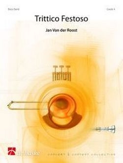 Jan Van der Roost Trittico Festoso Brass Band Partitur + Stimmen