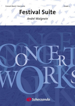 Andr Waignein, Festival Suite Concert Band/Harmonie Partitur + Stimmen