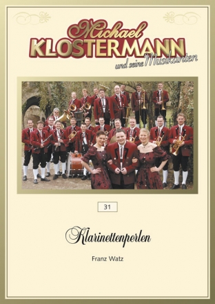 Franz Watz, Klarinettenperlen Concert Band/Harmonie and 3 Clarinets Partitur + Stimmen