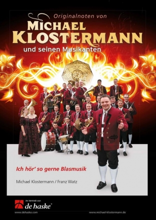 Michael Klostermann_Franz Watz, Ich hr' so gerne Blasmusik Concert Band/Harmonie Partitur + Stimmen