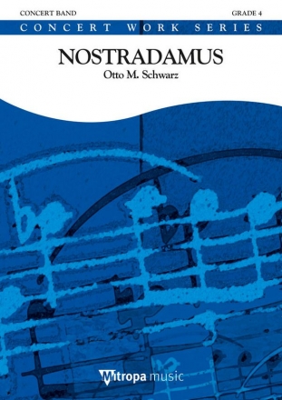 Otto M. Schwarz, Nostradamus Concert Band/Harmonie Partitur