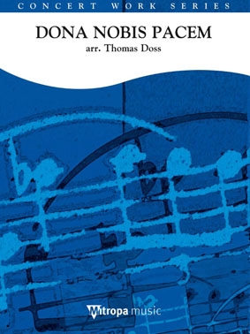 Thomas Doss, Dona Nobis Pacem Concert Band/Harmonie Partitur + Stimmen