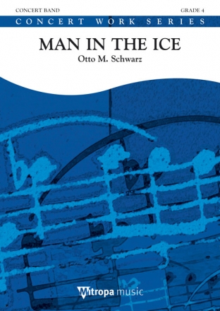 Otto M. Schwarz, Man in the Ice Concert Band/Harmonie Partitur