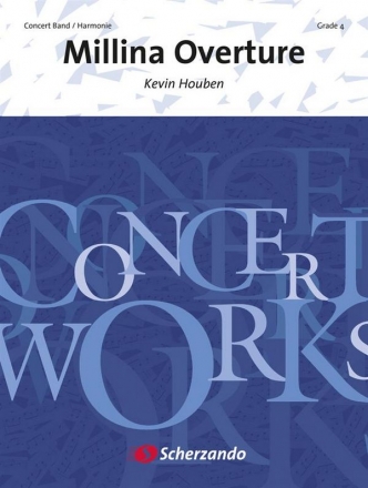 Kevin Houben, Millina Overture Concert Band/Harmonie Partitur + Stimmen