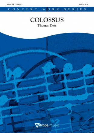 Thomas Doss, Colossus Concert Band/Harmonie Partitur + Stimmen