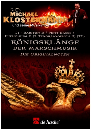 Knigsklnge der Marschmusik - Band 21 fr Blasorchester Bariton B / Petit Basse / Euphonium B / 2. Tenorsaxophon B TC