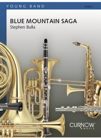 Stephen Bulla, Blue Mountain Saga Concert Band/Harmonie Partitur + Stimmen