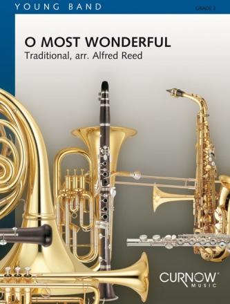 Traditional, O Most Wonderful Concert Band/Harmonie Partitur + Stimmen