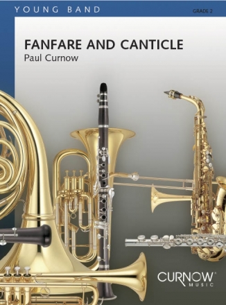 Paul Curnow, Fanfare and Canticle Concert Band/Harmonie Partitur