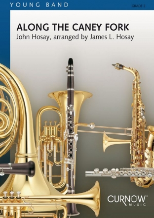 John Hosay, Along the Caney Fork Concert Band/Harmonie Partitur