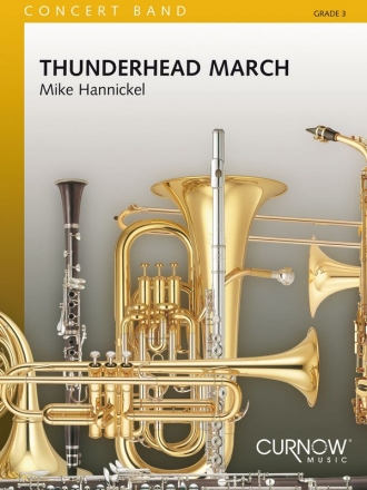 Mike Hannickel, Thunderhead March Concert Band/Harmonie Partitur + Stimmen