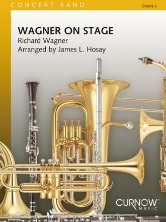 Richard Wagner, Wagner on Stage Concert Band/Harmonie Partitur + Stimmen