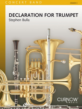 Stephen Bulla, Declaration for Trumpet Trumpet and Concert Band/Harmonie Partitur + Stimmen