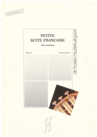 Rob Goorhuis Petite Suite Franaise Concert Band/Harmonie Partitur + Stimmen