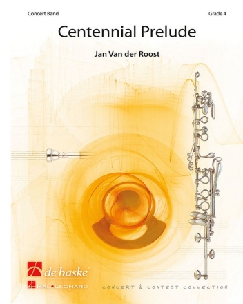 Jan Van der Roost Centennial Prelude Concert Band/Harmonie Partitur + Stimmen