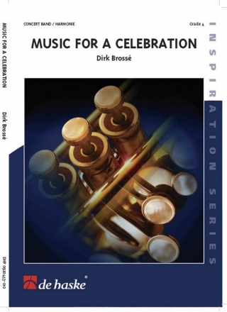 Dirk Bross Music for a Celebration Concert Band/Harmonie Partitur + Stimmen