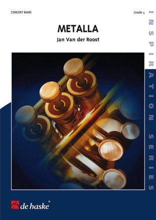 Jan Van der Roost Metalla Concert Band/Harmonie Partitur + Stimmen