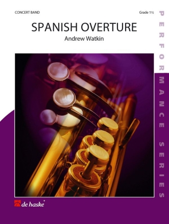 Andrew Watkin Spanish Overture Concert Band/Harmonie Partitur