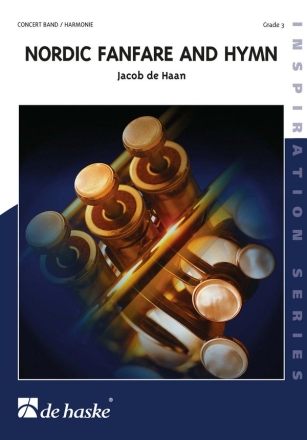 Jacob de Haan Nordic Fanfare and Hymn Concert Band/Harmonie Partitur + Stimmen