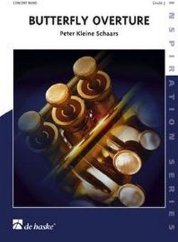 Peter Kleine Schaars Butterfly Overture Concert Band/Harmonie Partitur + Stimmen