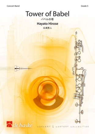 Hayato Hirose Tower of Babel Concert Band/Harmonie Partitur + Stimmen