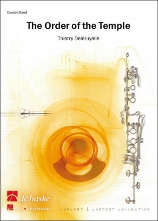 Thierry Deleruyelle The Order of the Temple Concert Band/Harmonie Partitur + Stimmen