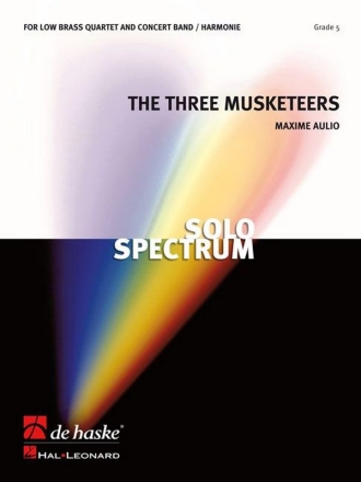 Maxime Aulio The Three Musketeers, Op. 8 Tiefes Blechblserquartett und Blasorchester Partitur + Stimmen