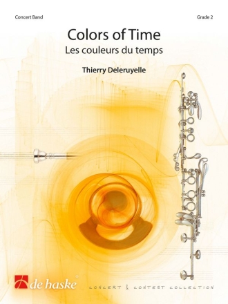 Thierry Deleruyelle Colors of Time Concert Band/Harmonie Partitur