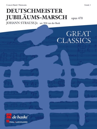 Johann Strauss Jr. Deutschmeister Jubilumsmarsch Concert Band/Harmonie Partitur + Stimmen