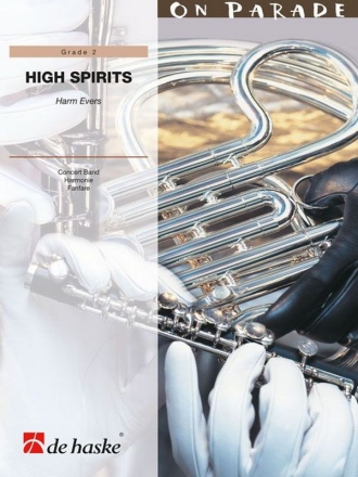 Harm Evers High Spirits Concert Band/Harmonie/Fanfare Partitur + Stimmen