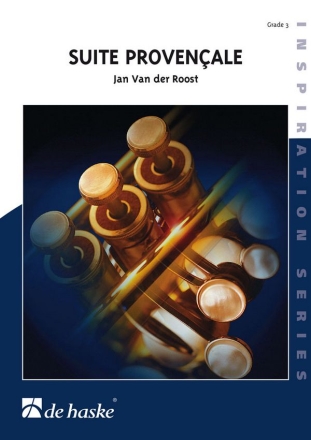 Jan Van der Roost Suite Provenale Concert Band/Harmonie/Fanfare Partitur