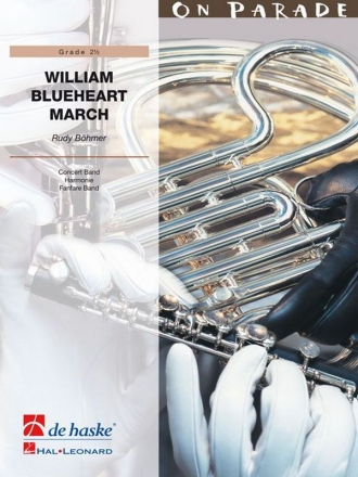 R.T. Bhmer William Blueheart March Concert Band/Harmonie/Fanfare Partitur + Stimmen