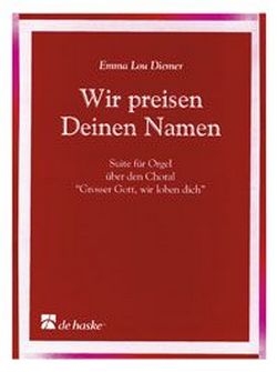 Traditional Wir preisen Deinen Namen Orgel Buch