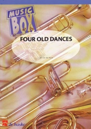 Jan Van der Roost Four Old Dances Variable Brass Quartet with Percussion Ad. Lib. Partitur + Stimmen